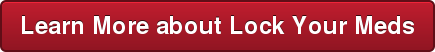 Learn More about Lock Your Meds