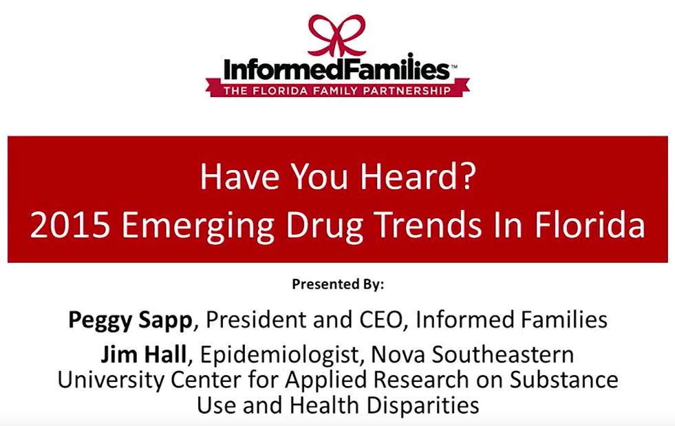 Have You Heard? 2015 Emerging Drug Trends in Florida